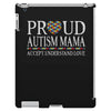 proud autism mama iPad 3 and 4 Case