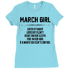March Girl Hated By Many Ladies Fitted T-Shirt