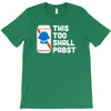 this too shall pabst T-Shirt