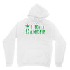 I Kill Cancer, I Kill Cancer T Shirt Hoodie