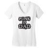 punk is dad Women's V-Neck T-Shirt