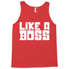 like a boss Tank Top