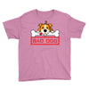 bad dog 3 Youth Tee