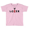 Loser - Lover Toddler T-shirt