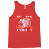 don't mess with me i shoot Tank Top