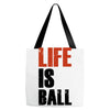 life is ball Tote Bags