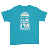 yout bet your pierogi i'm polish Youth Tee