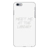 meet me at the library iPhone 6/6s Plus Case