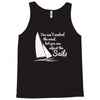you can't control wind,but.. Tank Top