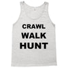 crawl walk hunt Tank Top