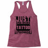 Just One More Tattoo I Promise Racerback Tank