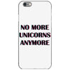 no more unicorns 2 iPhone 6/6s Case