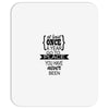 go to a place you have never been Mousepad