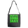 skaters gonna skate Adjustable Strap Totes