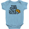 This Girl Loves Tacos Baby Bodysuit