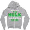 I'm Not Saying I'm The Hulk Zipper Hoodie