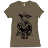 my yoda shirt, this is Ladies Fitted T-Shirt