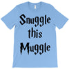snuggle this muggle T-Shirt