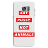 eat pussy not animals Samsung Galaxy S7 Case