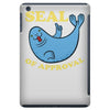 seal of approval iPad Mini