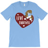 love furever T-Shirt