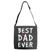 Best Dad Ever Adjustable Strap Totes