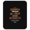 grandpa the man the myth best grandpa ever Mousepad