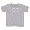 classy sassy and a bit smart assy Toddler T-shirt