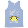 purrfect day Tank Top