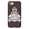 I Am Bulldog Actually In A Very Commited Relationship iPhone 8
