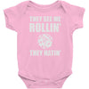 they see me rollin they hatin Baby Onesie