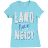 lawd have mercy Ladies Fitted T-Shirt