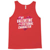 my valentine is a fictional character Tank Top