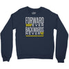 forwar ever backwards never Crewneck Sweatshirt