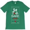 fuck sake T-Shirt