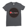 one more Ladies Fitted T-Shirt