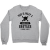 This Is What A Bad Ass Brother Looks Like Crewneck Sweatshirt