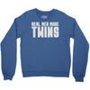 real men make twins Crewneck Sweatshirt