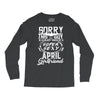 This Guy Is Taken By A Super Sexy April Girlfriend Long Sleeve Shirts