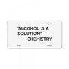 Alcohol Is A Solution License Plate