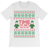 time to get elffed up T-Shirt