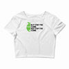 in it for the outcome Crop Top