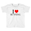 i love running Toddler T-shirt