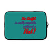 no outfit. Laptop sleeve