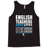 english teacher save lives Tank Top