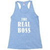 The Boss - The Real Boss Racerback Tank
