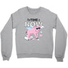 the time is now Crewneck Sweatshirt