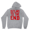 outlaws to the end 2 Unisex Hoodie