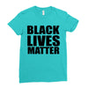black lives Ladies Fitted T-Shirt