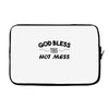 god bless this hot mess Laptop sleeve